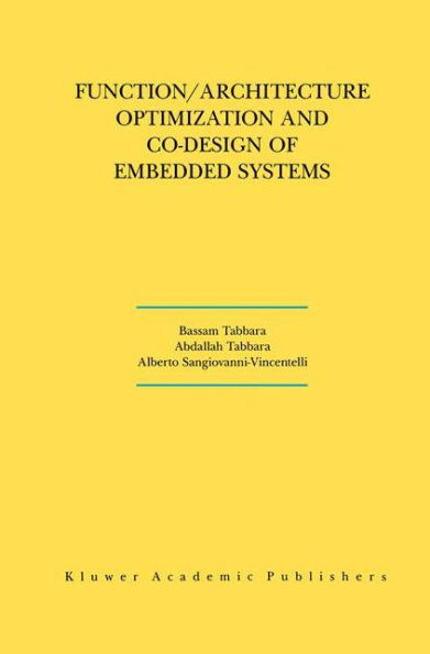 Function/Architecture Optimization and Co-Design of Embedded Systems / Edition 1