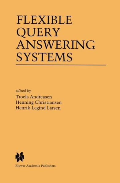 Flexible Query Answering Systems / Edition 1