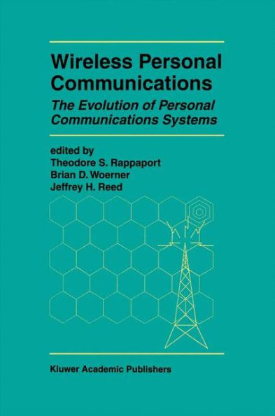 Wireless Personal Communications: The Evolution of Personal Communications Systems / Edition 1