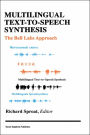Multilingual Text-to-Speech Synthesis: The Bell Labs Approach / Edition 1