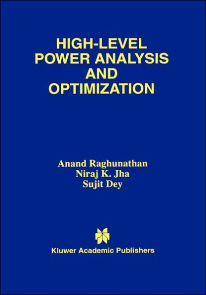 High-Level Power Analysis and Optimization / Edition 1