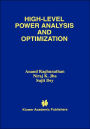 High-Level Power Analysis and Optimization / Edition 1