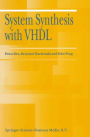 System Synthesis with VHDL / Edition 1