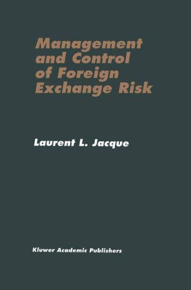 Management and Control of Foreign Exchange Risk / Edition 1