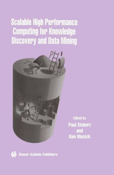 Scalable High Performance Computing for Knowledge Discovery and Data Mining: A Special Issue of Data Mining and Knowledge Discovery Volume 1
