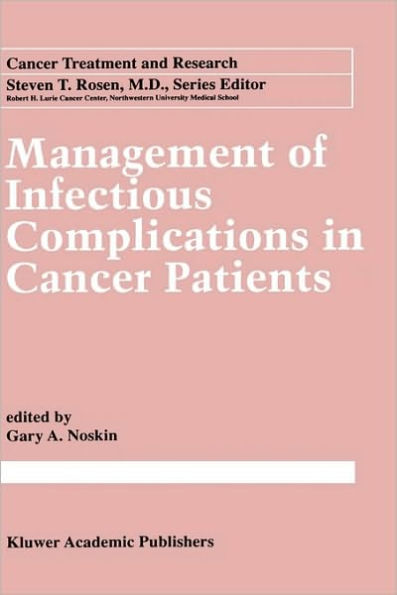 Management of Infectious Complication in Cancer Patients / Edition 1