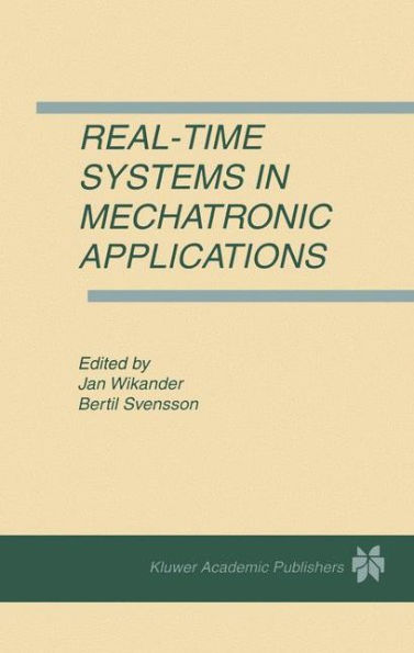 Real-Time Systems in Mechatronic Applications / Edition 1