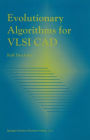 Evolutionary Algorithms for VLSI CAD / Edition 1