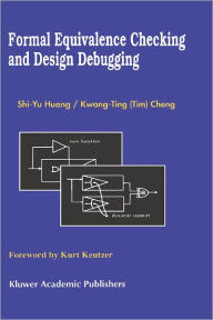 Title: Formal Equivalence Checking and Design Debugging / Edition 1, Author: Shi-Yu Huang