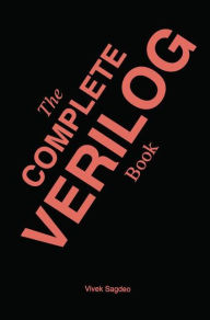 Title: The Complete Verilog Book / Edition 1, Author: Vivek Sagdeo