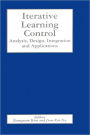 Iterative Learning Control: Analysis, Design, Integration and Applications / Edition 1