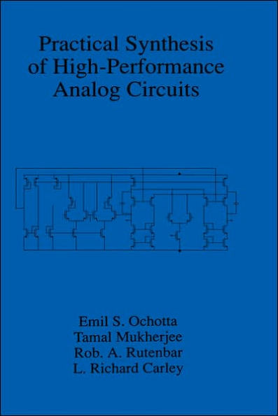 Practical Synthesis of High-Performance Analog Circuits / Edition 1