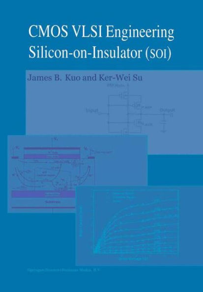 CMOS VLSI Engineering: Silicon-on-Insulator (SOI) / Edition 1