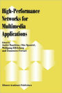 High-Performance Networks for Multimedia Applications / Edition 1