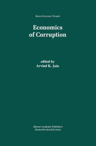 Title: Economics of Corruption / Edition 1, Author: Arvind K. Jain