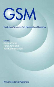 Title: GSM: Evolution towards 3rd Generation Systems / Edition 1, Author: Z. Zvonar
