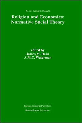 Religion and Economics: Normative Social Theory / Edition 1