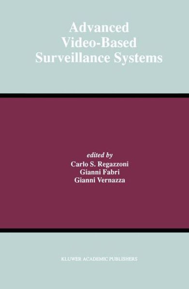 Advanced Video-Based Surveillance Systems / Edition 1