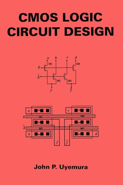 CMOS Logic Circuit Design / Edition 1