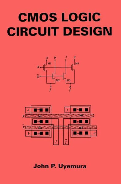 CMOS Logic Circuit Design / Edition 1