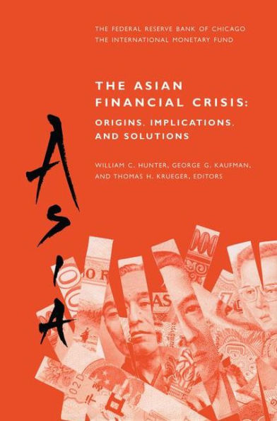 The Asian Financial Crisis: Origins, Implications, and Solutions / Edition 1