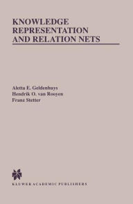 Title: Knowledge Representation and Relation Nets / Edition 1, Author: Aletta E. Geldenhuys