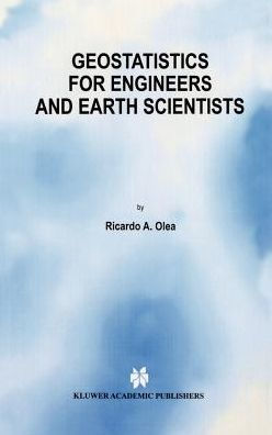 Geostatistics for Engineers and Earth Scientists / Edition 1