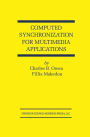 Computed Synchronization for Multimedia Applications / Edition 1
