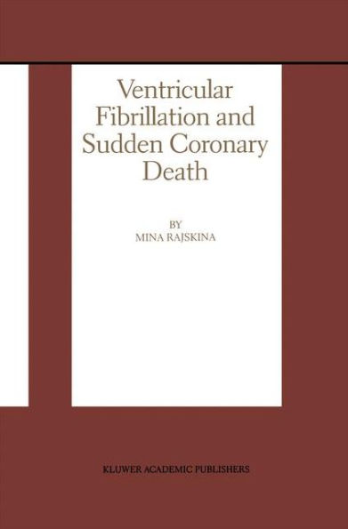 Ventricular Fibrillation and Sudden Coronary Death / Edition 1