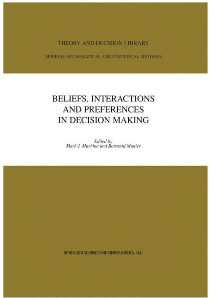 Beliefs, Interactions and Preferences: in Decision Making / Edition 1