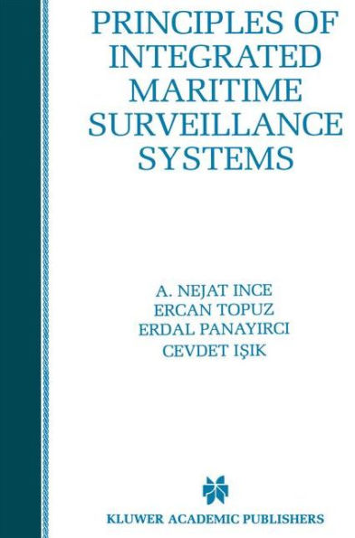 Principles of Integrated Maritime Surveillance Systems / Edition 1