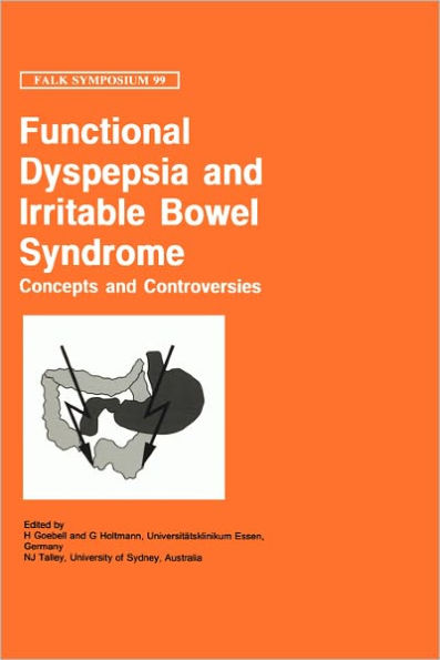 Functional Dyspepsia and Irritable Bowel Syndrome: Concepts and Controversies / Edition 1