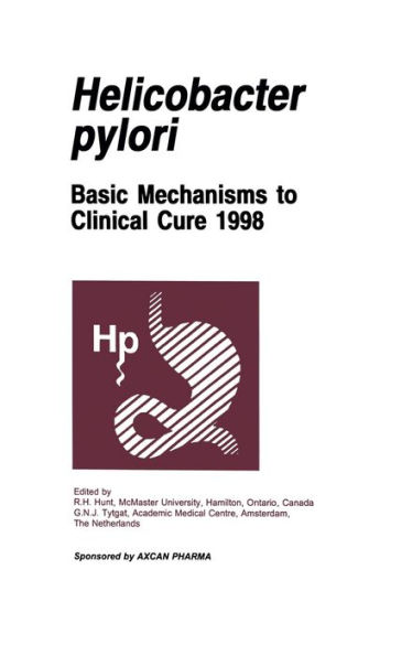 Helicobacter pylori: Basic Mechanisms to Clinical Cure 1998