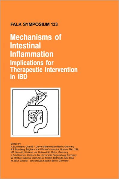 Mechanisms of Intestinal Inflammation: Implications for Therapeutic Intervention in IBD / Edition 1