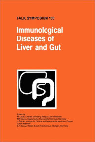 Title: Immunological Diseases of Liver and Gut / Edition 1, Author: M. Lukïs