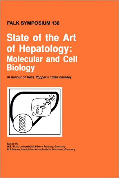 State of the Art of Hepatology: Molecular and Cell Biology / Edition 1