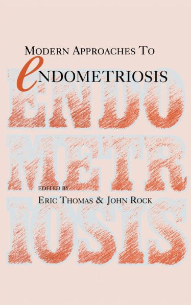 Modern Approaches to Endometriosis