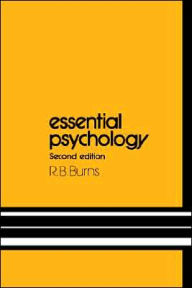 Title: Essential Psychology / Edition 2, Author: R.B. Burns