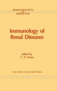Title: Immunology of Renal Disease, Author: Charles D. Pusey