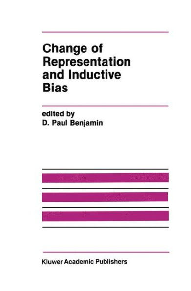 Change of Representation and Inductive Bias / Edition 1