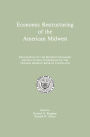 Economic Restructuring of the American Midwest: Proceedings of the Midwest Economic Restructuring Conference of the Federal Reserve Bank of Cleveland / Edition 1