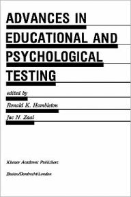 Title: Advances in Educational and Psychological Testing: Theory and Applications, Author: Ronald K. Hambleton