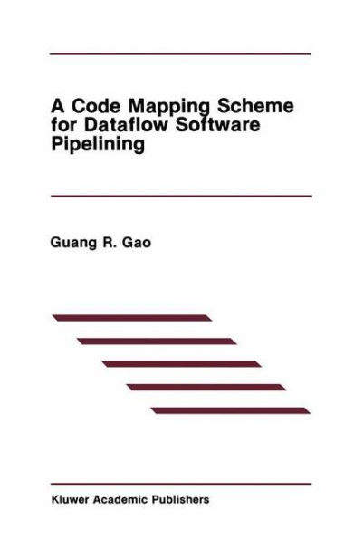 A Code Mapping Scheme for Dataflow Software Pipelining / Edition 1