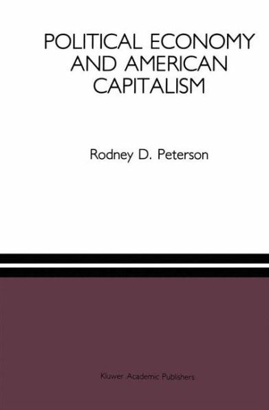 Political Economy and American Capitalism / Edition 1