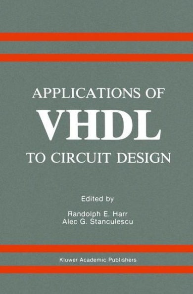 Applications of VHDL to Circuit Design / Edition 1