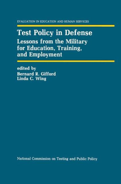 Test Policy in Defense: Lessons from the Military for Education, Training, and Employment / Edition 1