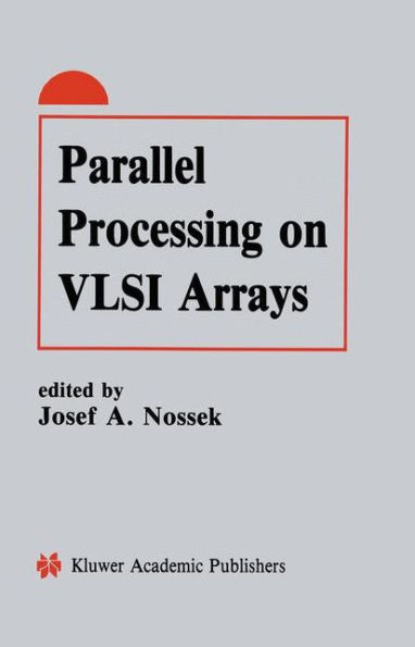 Parallel Processing on VLSI Arrays / Edition 1