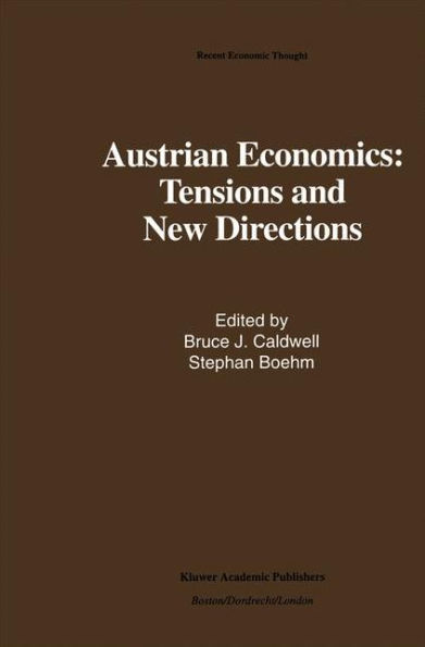 Austrian Economics: Tensions and New Directions / Edition 1