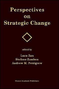 Title: Perspectives on Strategic Change, Author: Luca Zan