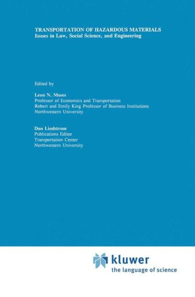 Transportation of Hazardous Materials: Issues in Law, Social Science, and Engineering / Edition 1